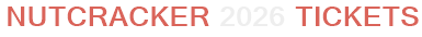 Nutcracker 2026 Tickets